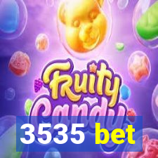 3535 bet